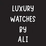 Luxury Watches By Ali